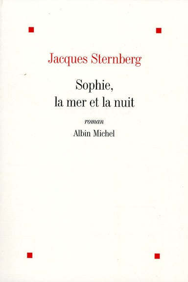Sophie, la mer et la nuit (édition 2010)