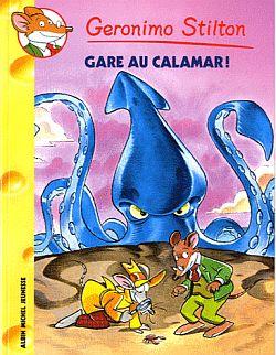 Geronimo Stilton Tome 56 : gare au calamar !
