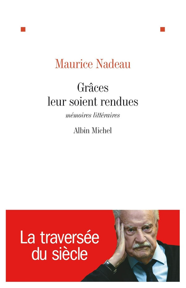 Grâces leur soient rendues ; mémoires littéraires