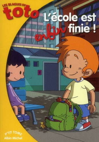 Les blagues de Toto Tome 5 : l'école est enfin finie !