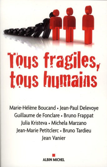 Tous fragiles, tous humains