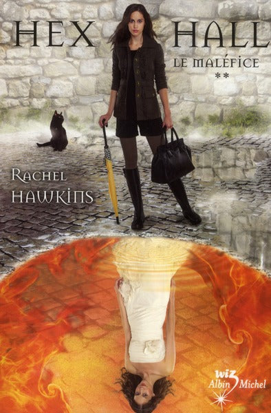 Hex Hall Tome 2 ; le maléfice