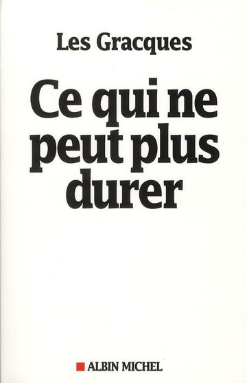 Ce qui ne peut plus durer