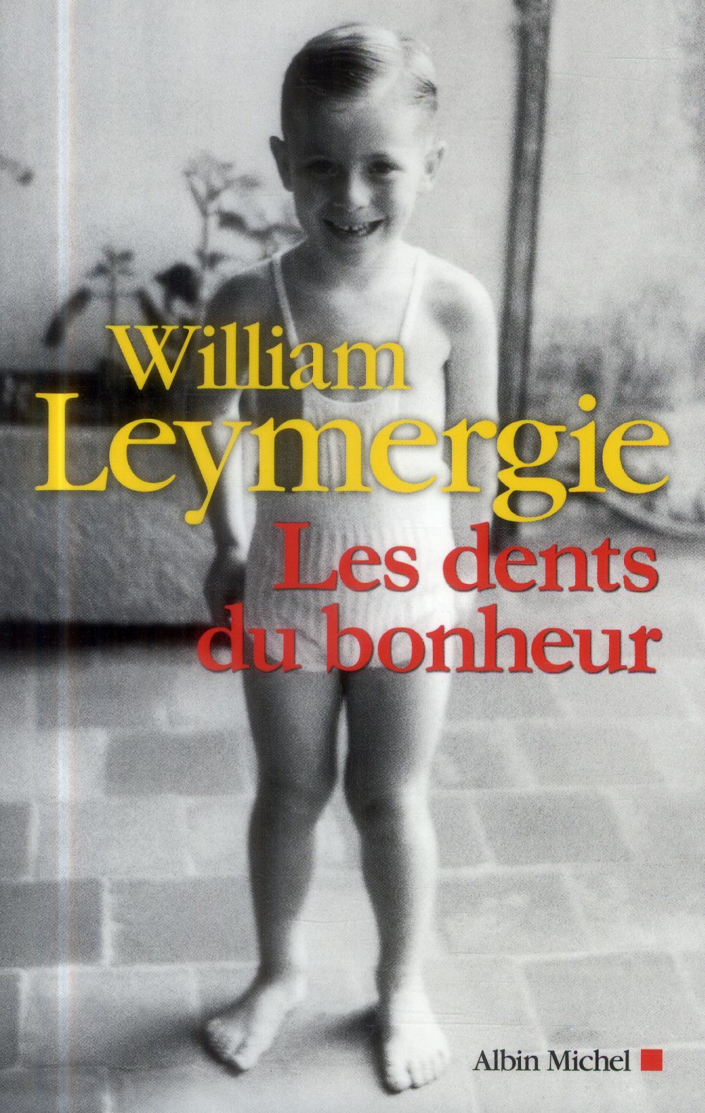 Les dents du bonheur