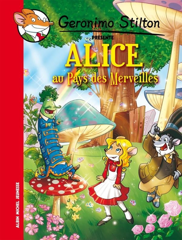 Geronimo Stilton présente Tome 5 : Alice au pays des merveilles
