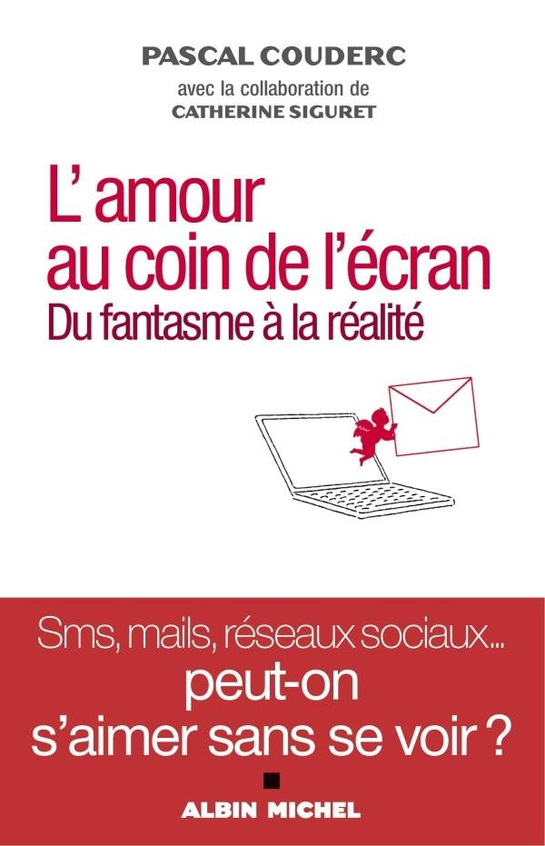 L'amour au coin de l'écran ; du fantasme à la réalité