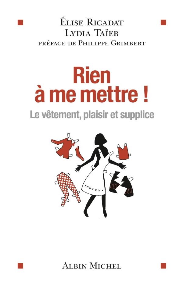 Rien à me mettre ! le vêtement, plaisir et supplice