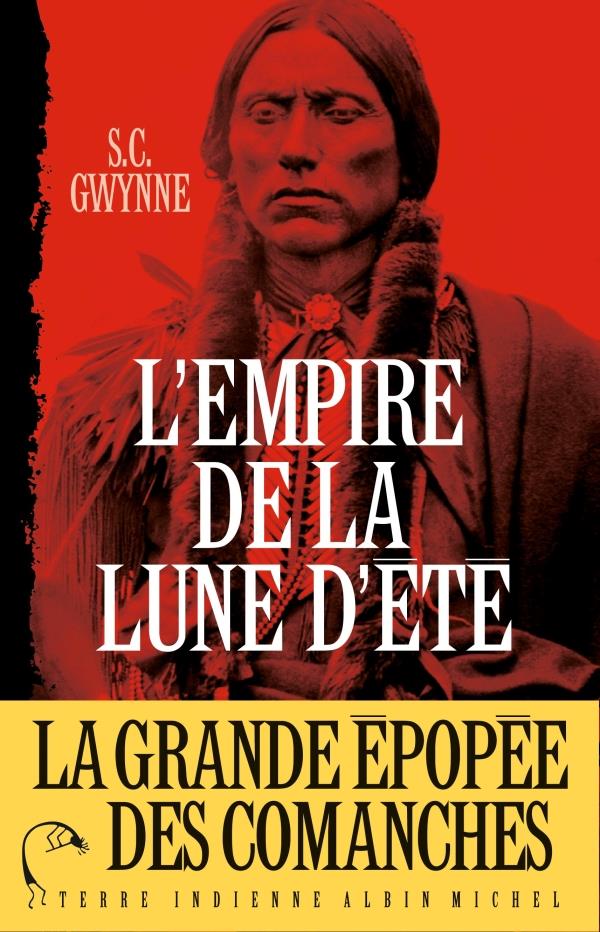 L'empire de la lune d'été ; la grande épopée des Comanches
