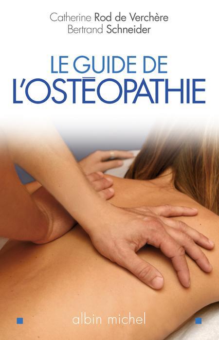 Le guide de l'ostéopathie