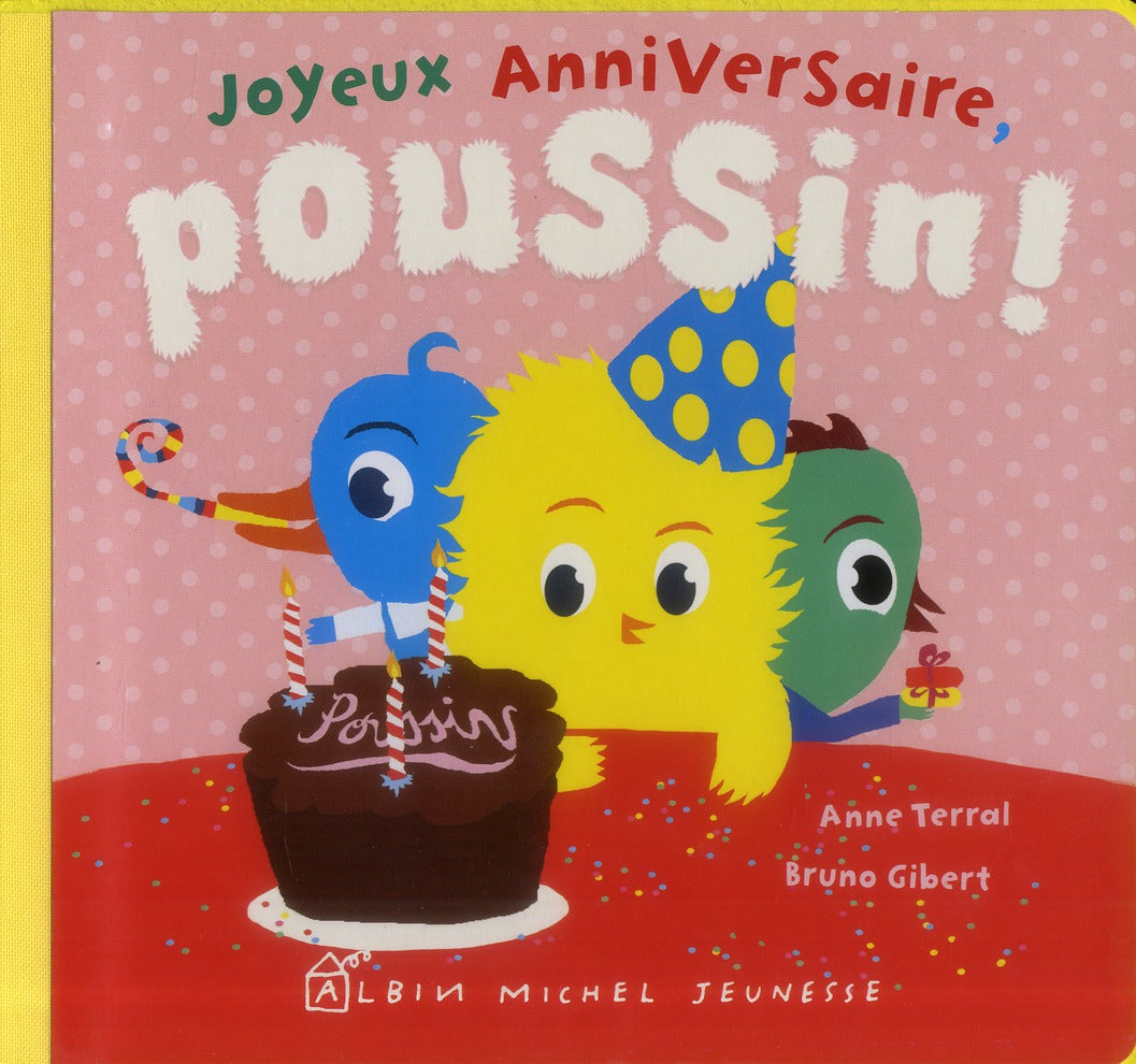 Joyeux anniversaire, Poussin !