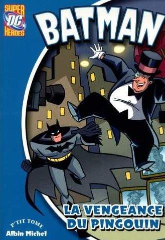 Batman Tome 5 : la vengeance du pingouin