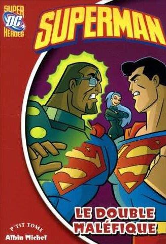 Superman Tome 5 ; le double maléfique