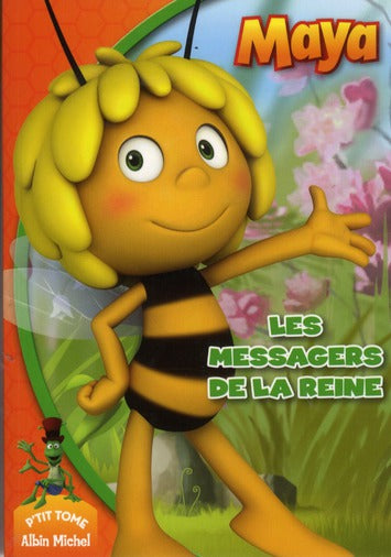 Maya Tome 4 ; les messagers de la reine
