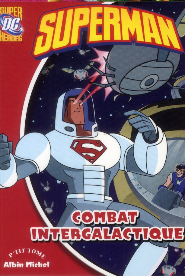 Superman Tome 6 ; combat intergalactique
