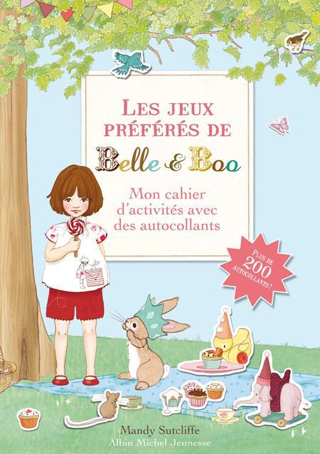 Les jeux préférés de Belle et Boo ; mon cahier d’activités avec des autocollants