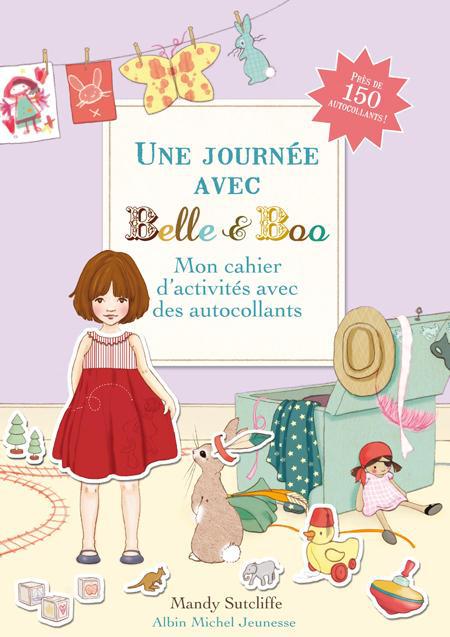 Une journée avec Belle et Boo ; mon cahier d’activités avec des autocollants