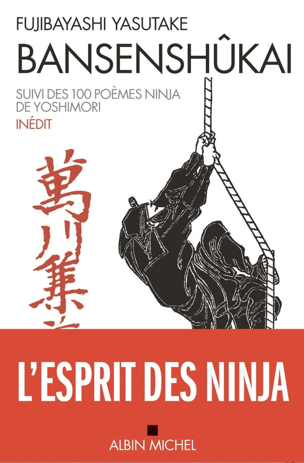 Bansenshûkai ; 100 poèmes ninja de Yoshimori