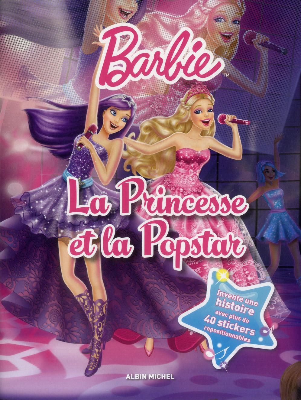 Barbie ; la princesse et la popstar