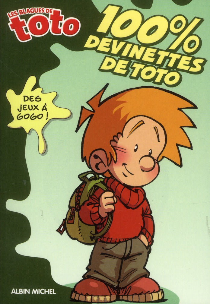 Les blagues de Toto : 100% devinettes de Toto