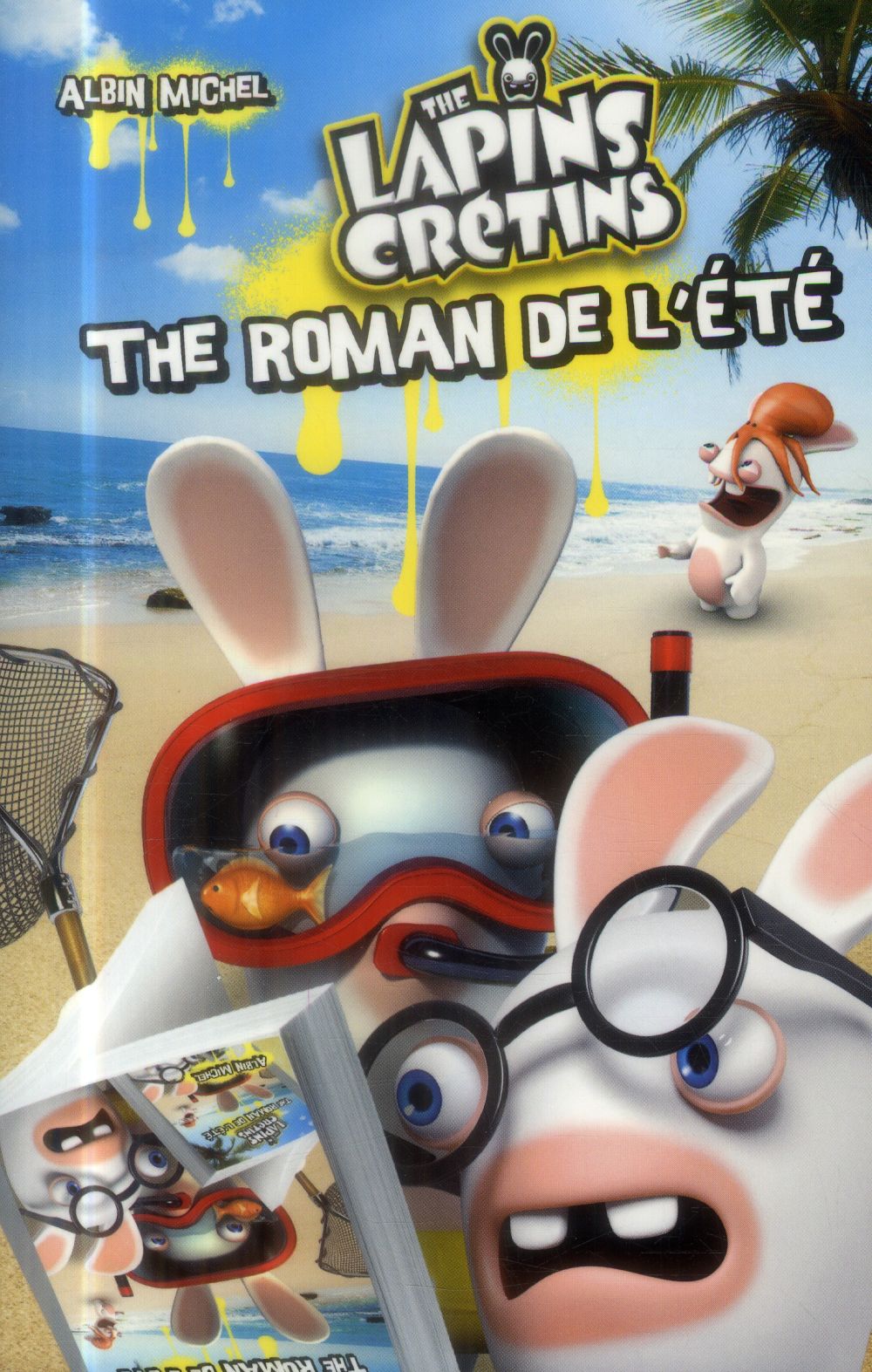 The Lapins Crétins : the roman de l'été