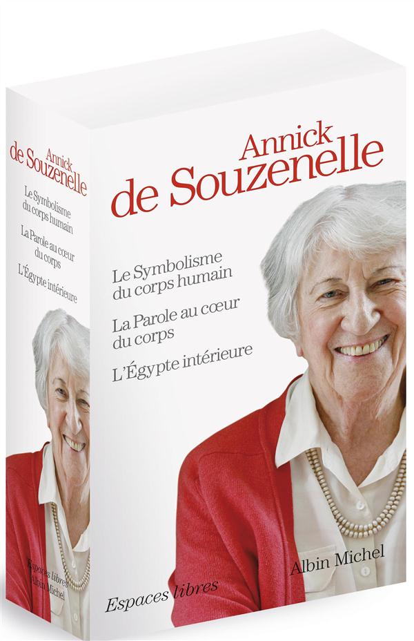 Le symbolisme du corps humain ; la parole au coeur du corps ; l'Égypte intérieure