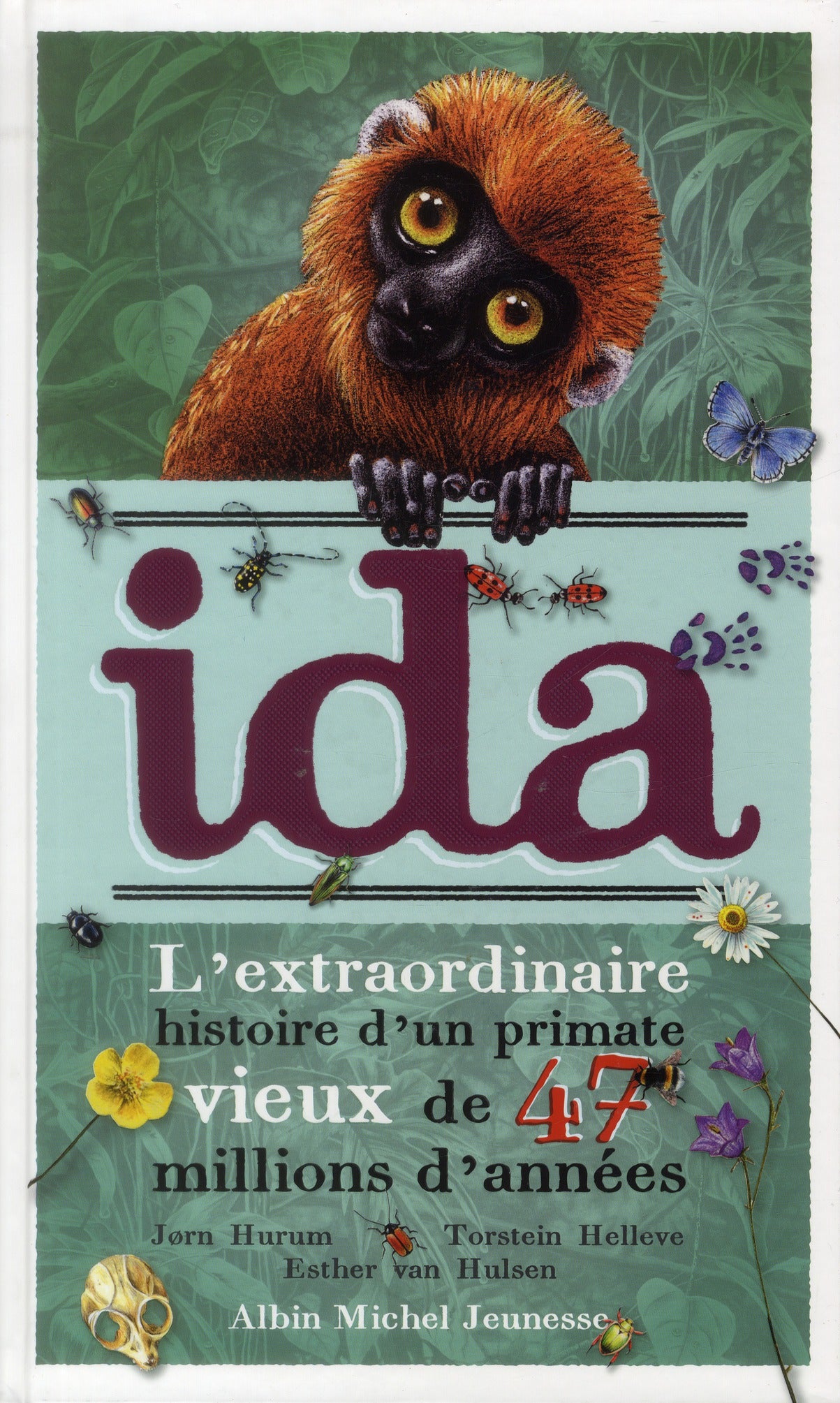 Ida ; l'extraordinaire histoire d'un primate vieux de 47 millions d'années