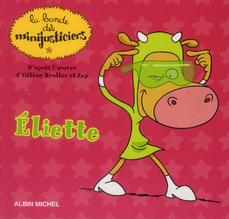 La bande des Minijusticiers Tome 1 : Eliette