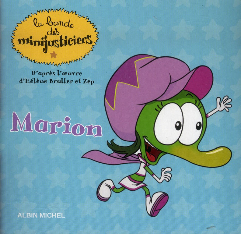 La bande des Minijusticiers Tome 4 : Marion