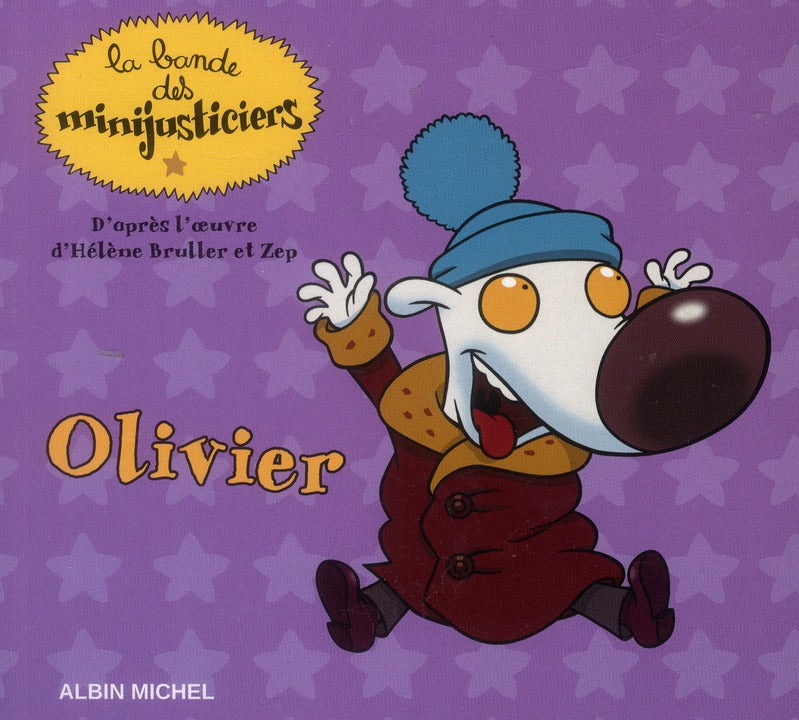 La bande des Minijusticiers Tome 6 : Olivier