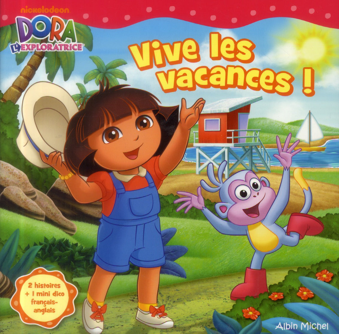 Dora l'exploratrice Tome 20 ; vive les vacances !
