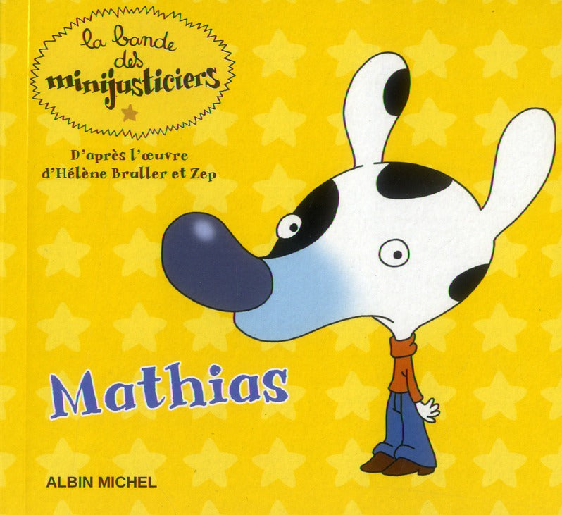 La bande des Minijusticiers Tome 9 : Mathias