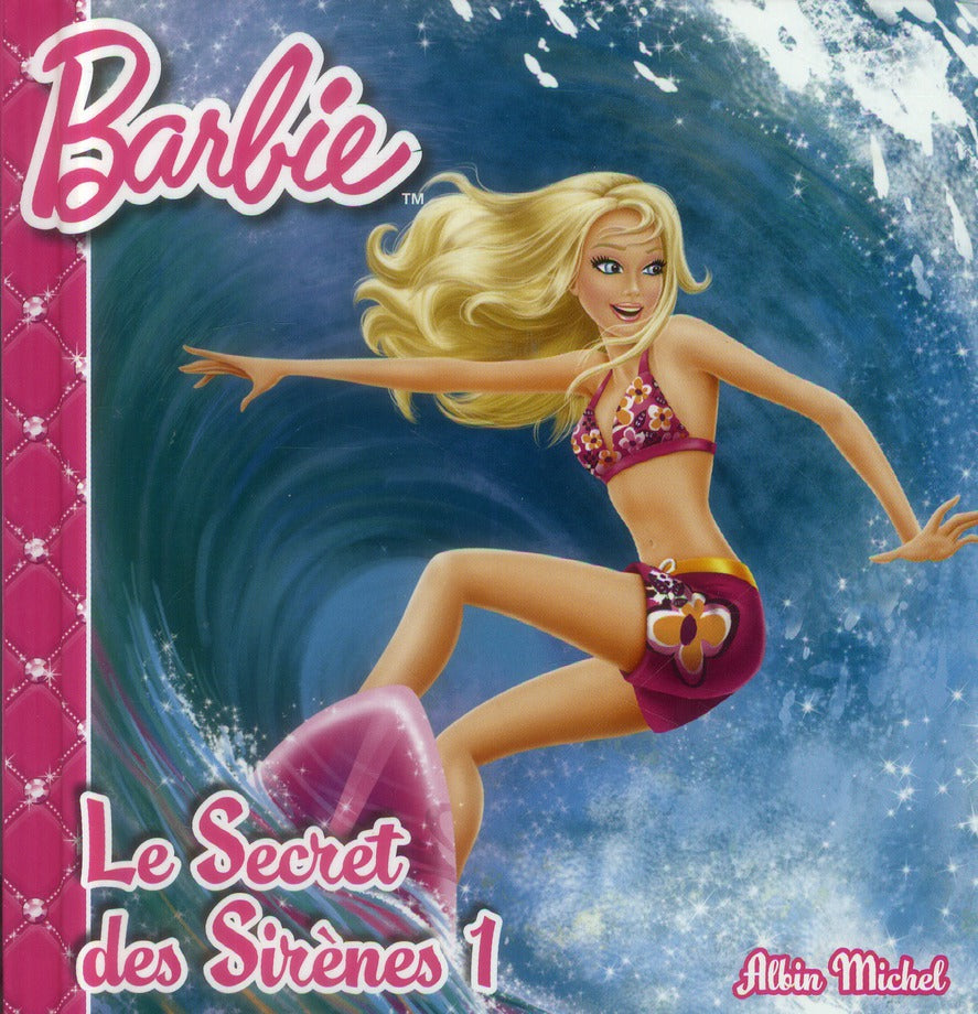 Barbie ; le secret des sirènes Tome 1