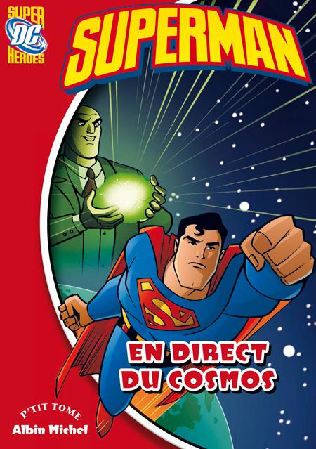 Superman Tome 8 ; en direct du cosmos