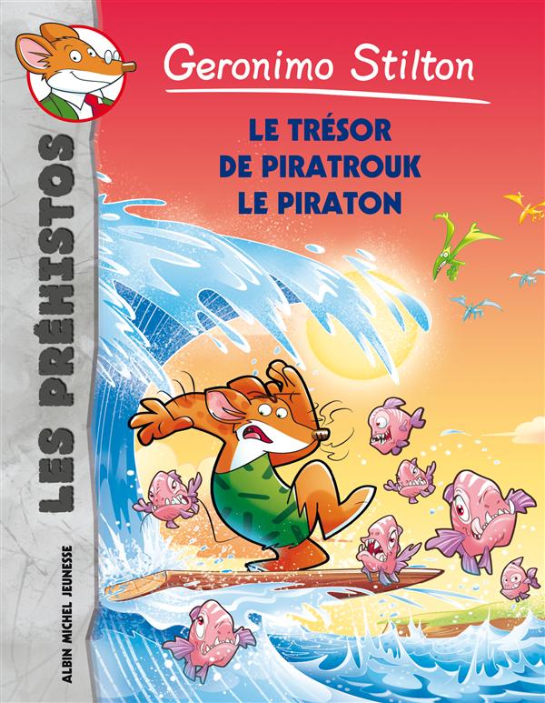Les préhistos Tome 7 : Le Trésor de Piratrouk le Piraton