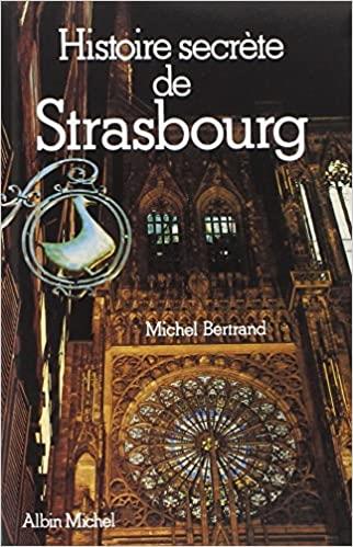 Histoire secrète de Strasbourg