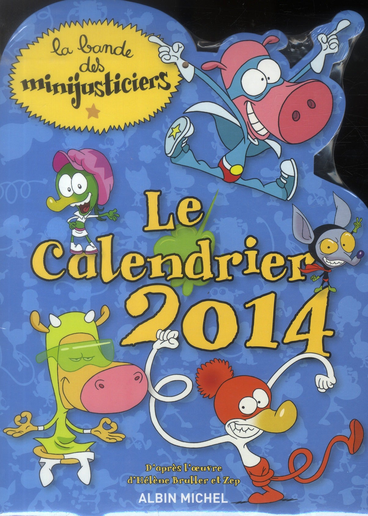 La bande des Minijusticiers : calendrier (édition 2014)
