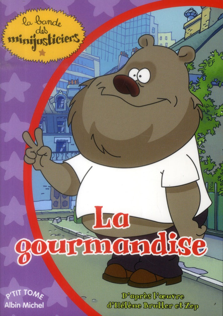 La bande des Minijusticiers Tome 5 : la gourmandise
