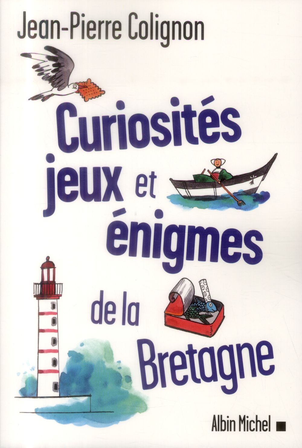 Curiosités, jeux et énigmes de la Bretagne