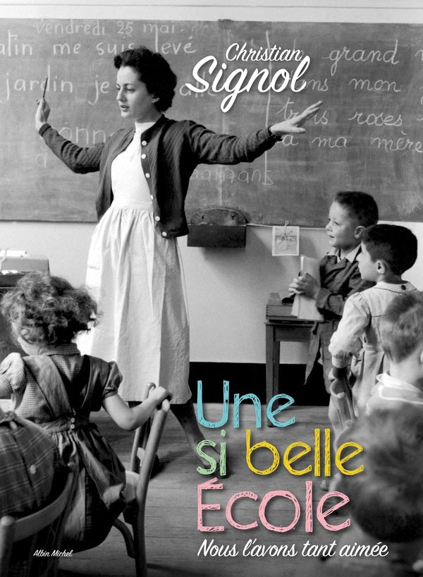 Une si belle école ; nous l'avons tant aimée