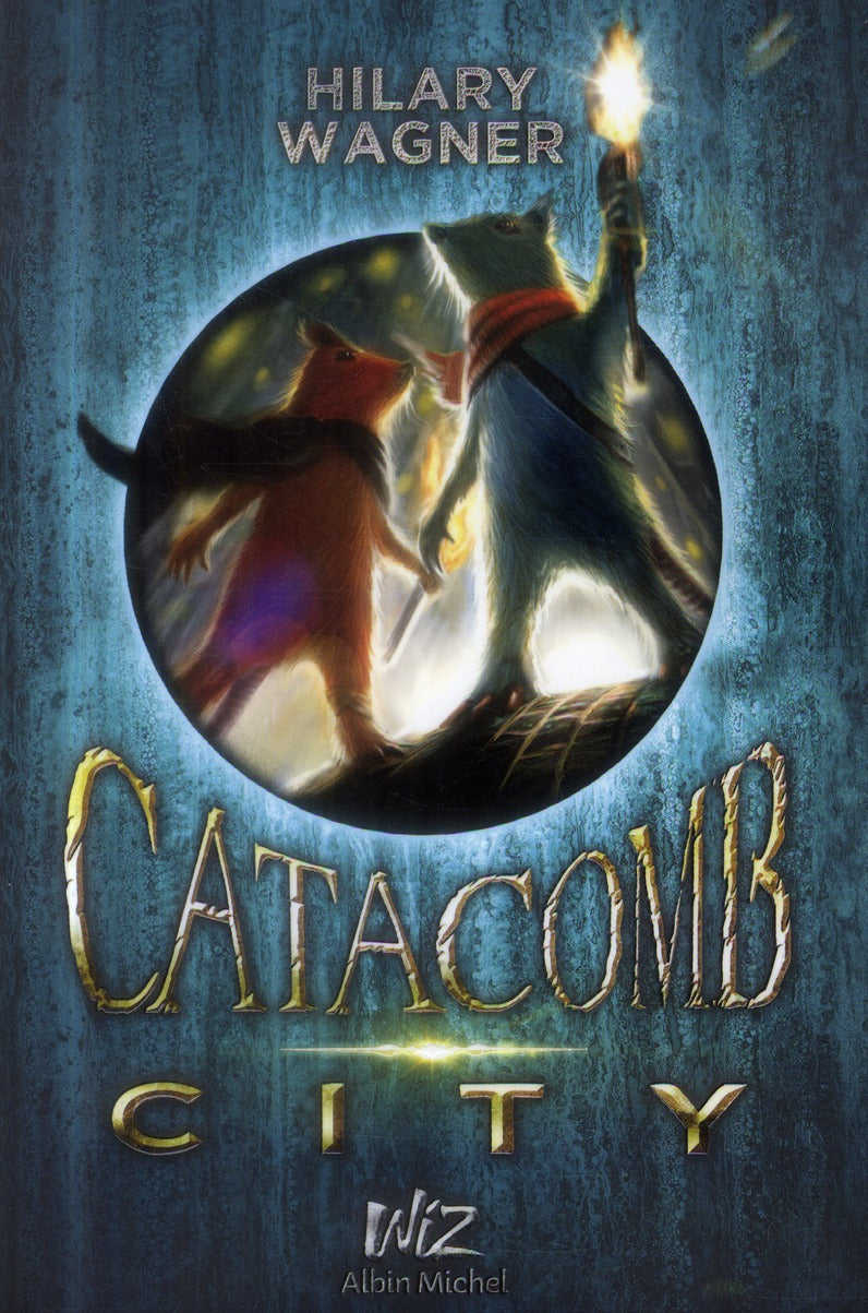 Catacomb city Tome 1