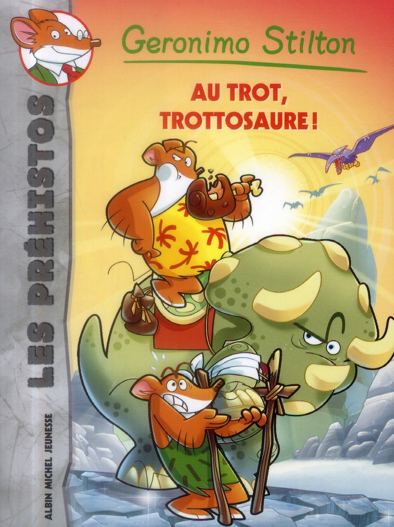 Les préhistos Tome 4 : Au trot, Trottosaure !