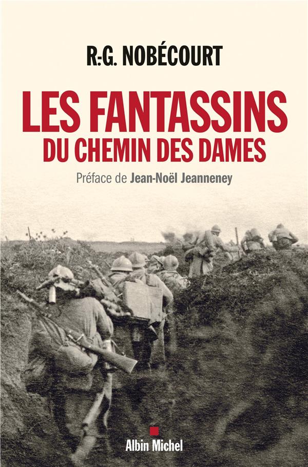 Les fantassins du Chemin des Dames
