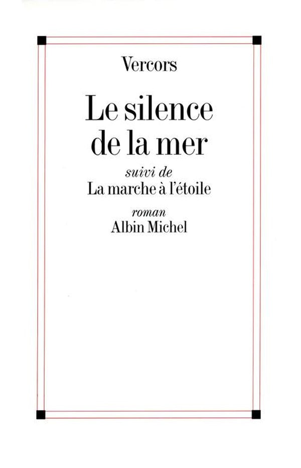 Le Silence de la mer : La Marche à l'étoile