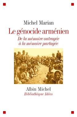 Le génocide arménien ; de la mémoire outragée à la mémoire partagée