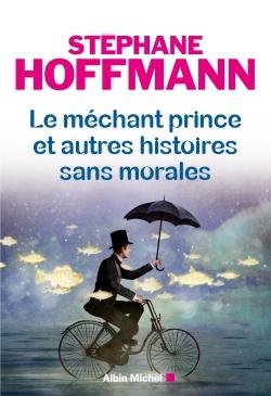 Le méchant prince et autres histoires sans morales