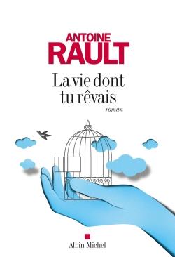 La vie dont tu rêvais