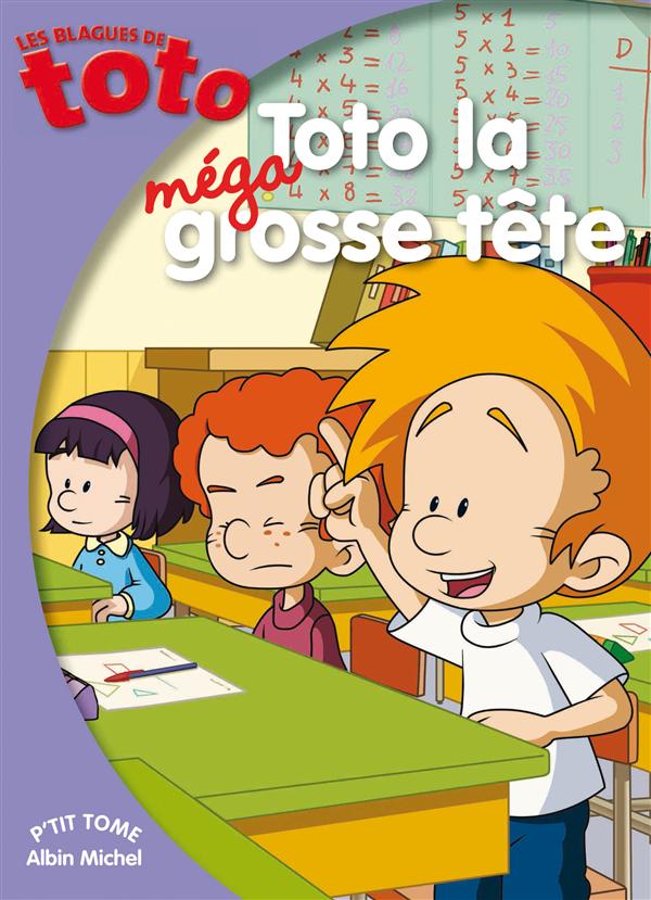 Les blagues de Toto Tome 22 : Toto la méga grosse tête