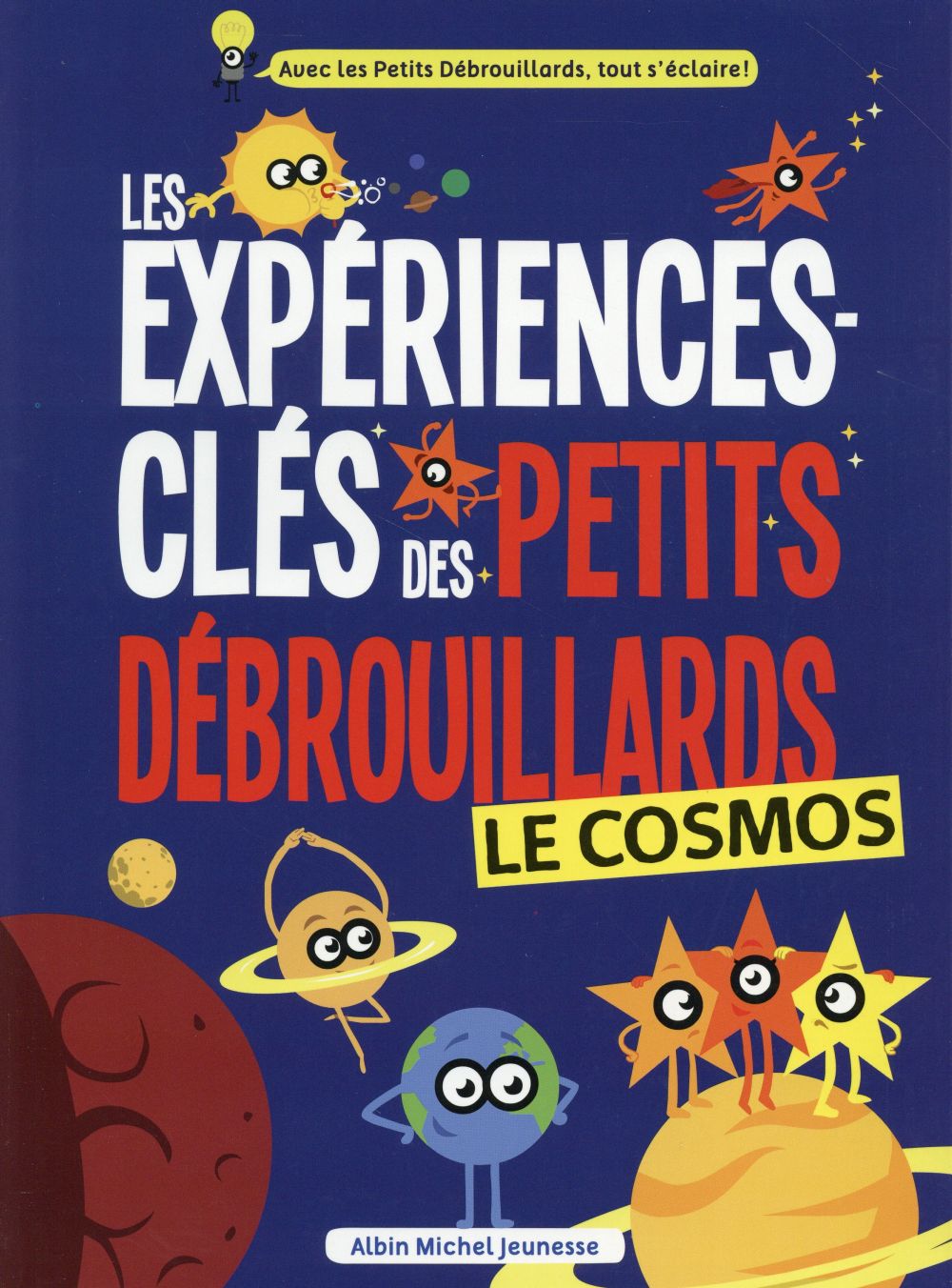 Les expériences-clés des Petits Débrouillards ; le Cosmos