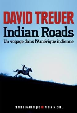 Indian roads ; un voyage dans l'Amérique indienne
