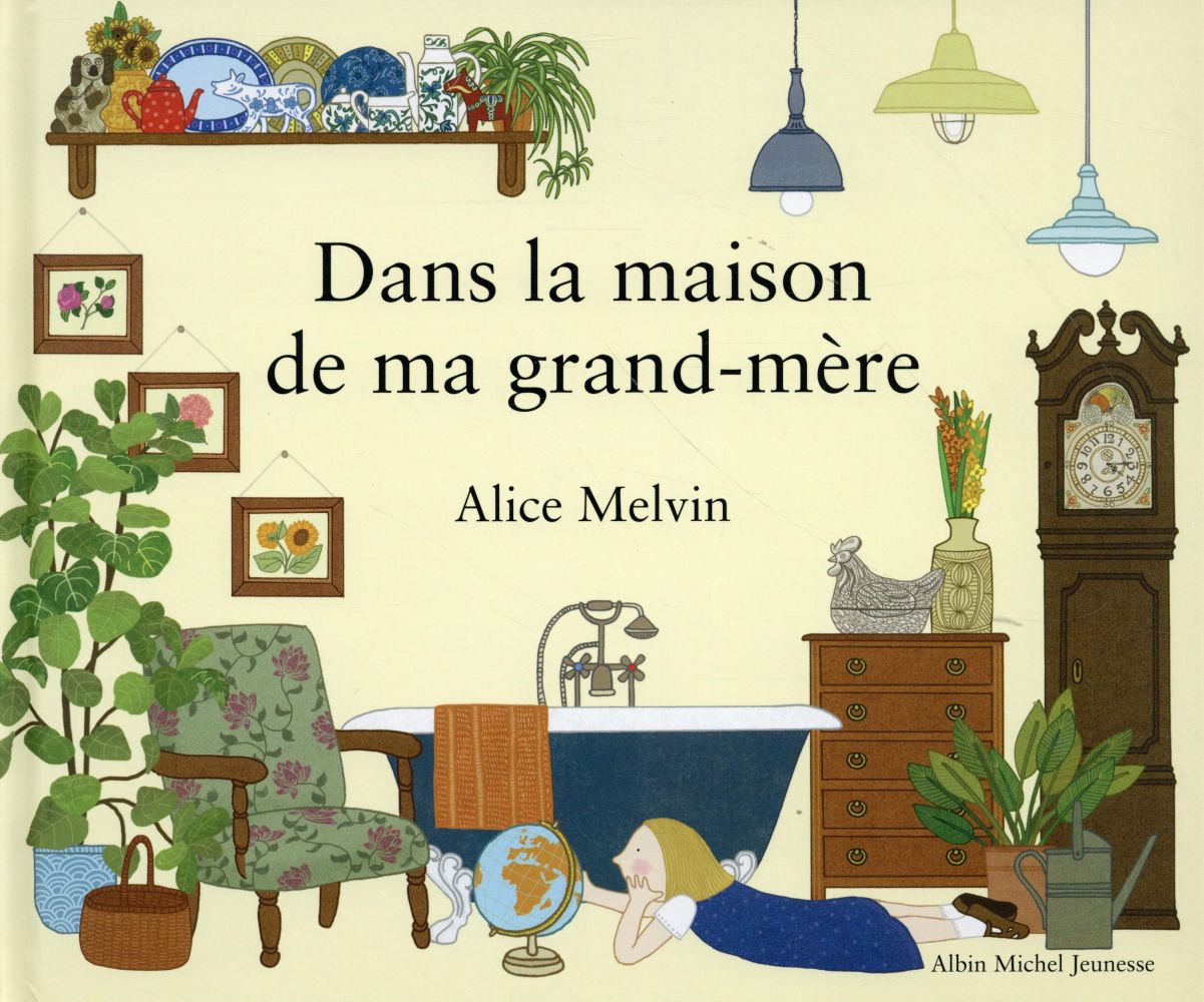 Dans la maison de ma grand-mere